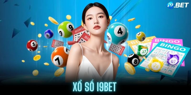 Tổng quan về Xổ Số i9BET